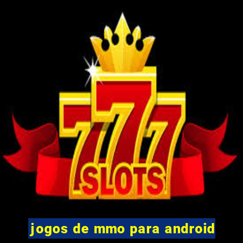 jogos de mmo para android